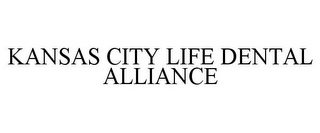 KANSAS CITY LIFE DENTAL ALLIANCE