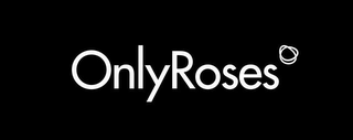 ONLYROSES