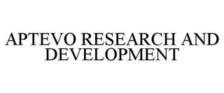 APTEVO RESEARCH AND DEVELOPMENT