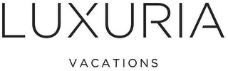 LUXURIA VACATIONS