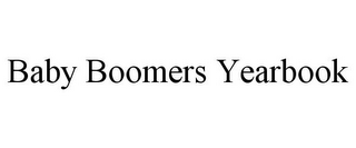 BABY BOOMERS YEARBOOK