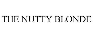 THE NUTTY BLONDE