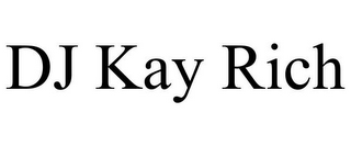 DJ KAY RICH