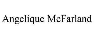 ANGELIQUE MCFARLAND