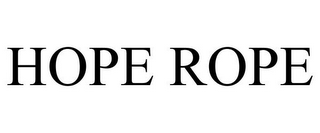 HOPE ROPE