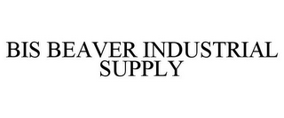 BIS BEAVER INDUSTRIAL SUPPLY