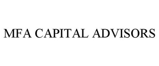 MFA CAPITAL ADVISORS
