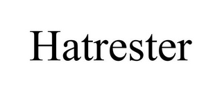 HATRESTER