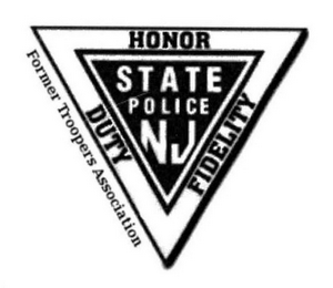 FORMER TROOPERS ASSOCIATION STATE POLICE NJ HONOR DUTY FIDELITY