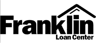 FRANKLIN LOAN CENTER