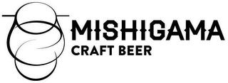 MISHIGAMA CRAFT BEER