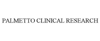 PALMETTO CLINICAL RESEARCH