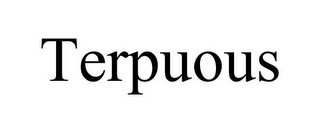 TERPUOUS