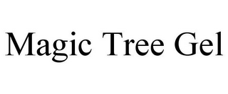 MAGIC TREE GEL