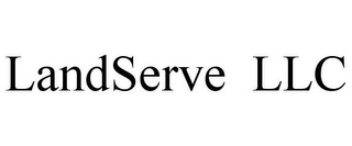 LANDSERVE LLC