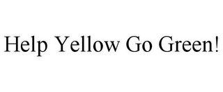 HELP YELLOW GO GREEN!