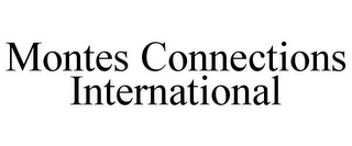 MONTES CONNECTIONS INTERNATIONAL