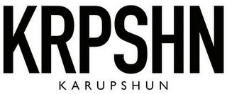 KRPSHN KARUPSHUN