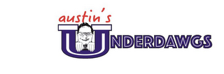 AUSTIN'S UNDERDAWGS