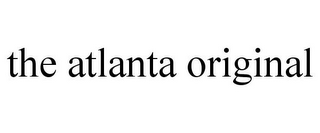 THE ATLANTA ORIGINAL
