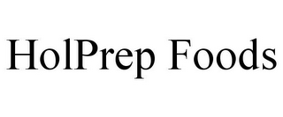 HOLPREP FOODS