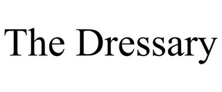 THE DRESSARY