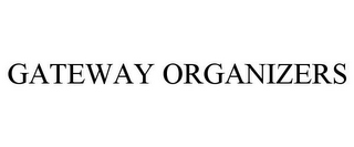 GATEWAY ORGANIZERS