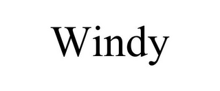 WINDY