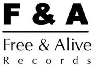 F&A FREE & ALIVE RECORDS