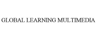 GLOBAL LEARNING MULTIMEDIA