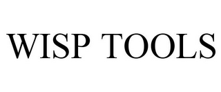 WISP TOOLS