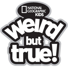 NATIONAL GEOGRAPHIC KIDS WEIRD BUT TRUE!