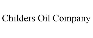 CHILDERS OIL COMPANY