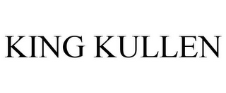 KING KULLEN