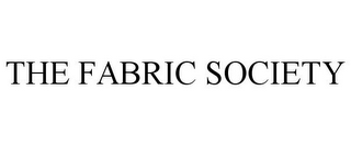 THE FABRIC SOCIETY