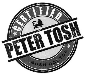 CERTIFIED PETER TOSH BUSH DOCTOR