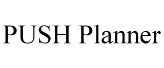 PUSH PLANNER