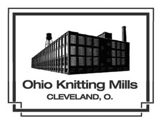 OHIO KNITTING MILLS CLEVELAND, O.