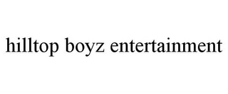 HILLTOP BOYZ ENTERTAINMENT