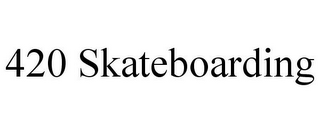 420 SKATEBOARDING