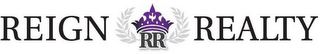 REIGN REALTY RR