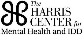 H THE HARRIS CENTER FOR MENTAL HEALTH AND IDD