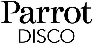 PARROT DISCO