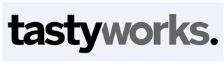 TASTYWORKS.