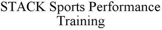 STACK SPORTS PERFORMANCE TRAINING