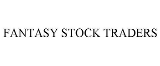 FANTASY STOCK TRADERS