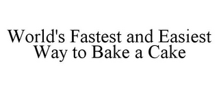 WORLD'S FASTEST AND EASIEST WAY TO BAKE A CAKE