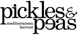 PICKLES & PEAS MEDITERRANEAN HARVEST