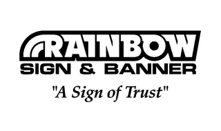RAINBOW SIGN & BANNER A SIGN OF TRUST