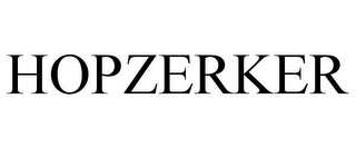 HOPZERKER